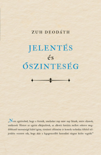 Zuh Deodáth: Jelentés és őszinteség könyv