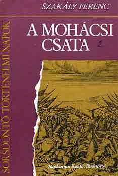 Szakály Ferenc: A mohácsi csata antikvár
