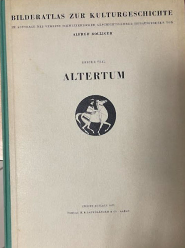 Alfred Bolliger: Bilderatlas zur kulturgeschichte antikvár