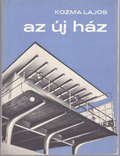 Kozma Lajos: Az új ház antikvár