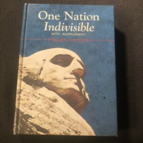 Landis R. Heller, Norris Whitfield Potter: One Nation Indivisible antikvár