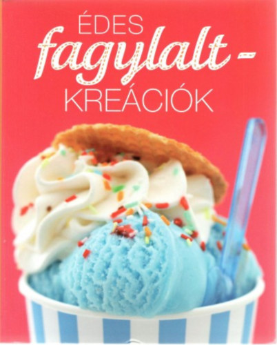 Édes fagylalt-kreációk könyv