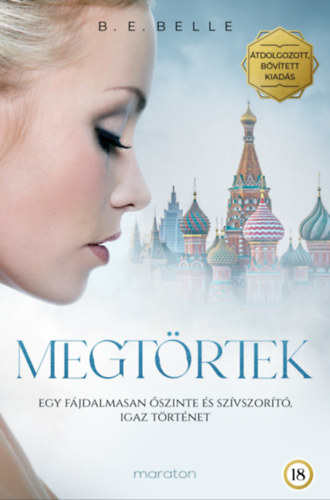 B. E. Belle: Megtörtek e-Könyv