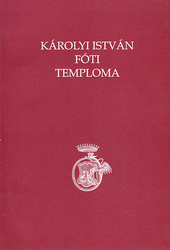 Károlyi István Fóti temploma antikvár