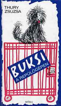 Thury Zsuzsa: Buksi a repülőgépen antikvár
