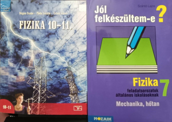 Dégen Csaba - Póda László - Urbán János, Szántó Lajos: Fizika tankönyvcsomag antikvár