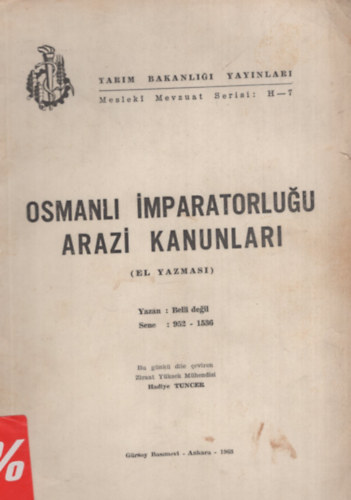 Hediye Tuncer: Osmanli imparatorlugu arazi kanunlari (El Yazmasi) antikvár