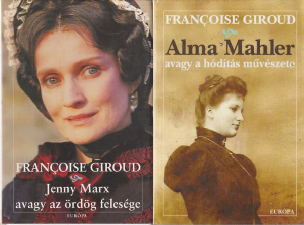 Francoise Giroud: Jenny Marx avagy az ördög felesége + Alma Mahler avagy a hódítás művészete (2 db) antikvár