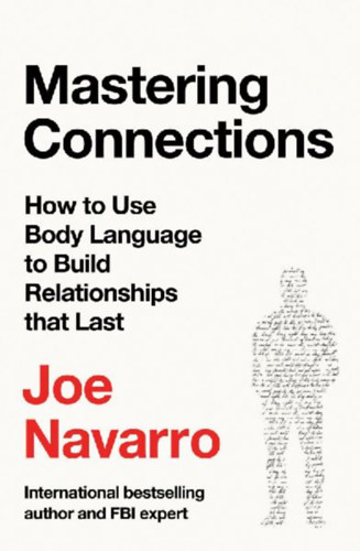 Navarro, Joe: Mastering Connections idegen