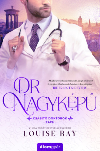 Louise Bay: Dr. Nagyképű könyv