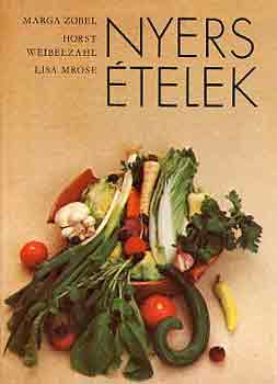 Zobel-Weibelzahl-Mrose: Nyers ételek antikvár