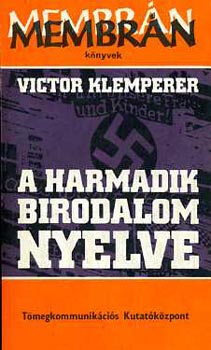 Victor Klemperer: A Harmadik Birodalom nyelve antikvár