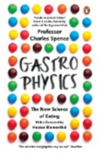 Spence, Charles: Gastrophysics idegen