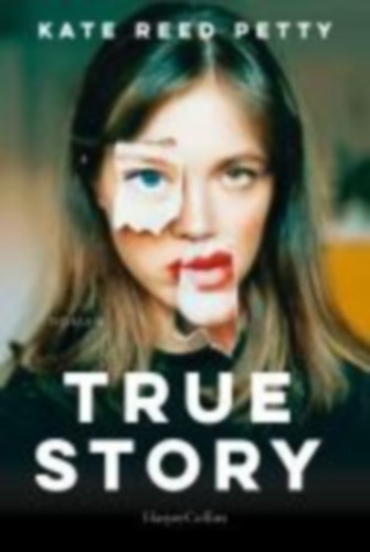Petty, Kate Reed: True Story idegen