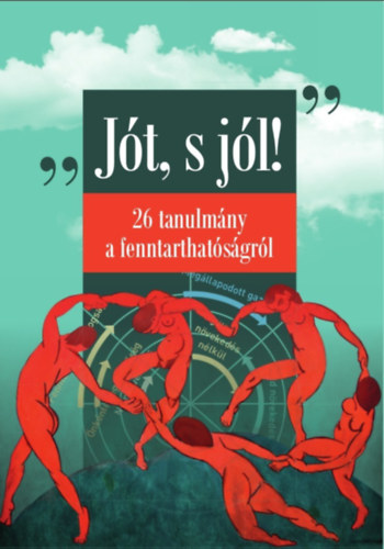 Kerekes Sándor, Bodor Mónika, Zilahy Gyula: Jót, s jól! könyv