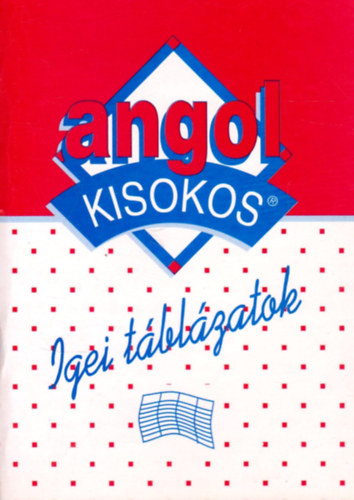 Összeállította Balázs István: Angol Kisokos -  Igei táblázatok antikvár