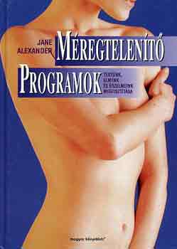 Jane Alexander: Méregtelenítő programok antikvár