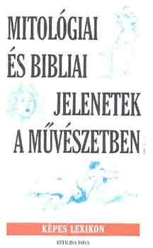 Richter, G.-Ulrich, G.: Mitológiai és bibliai jelenetek a művészetben (Képes kislexikon) antikvár