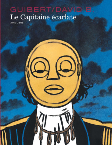 Emmanuel Guibert, David B.: Le Capitaine Écarlate antikvár
