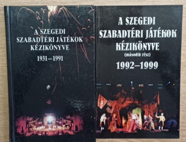 Kovács Ágnes, Nikolényi István, Polner Zoltán: A Szegedi Szabadtéri Játékok kézikönyve 1-2. antikvár