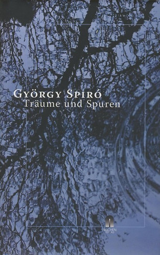 Spiró György: Träume und Spuren antikvár