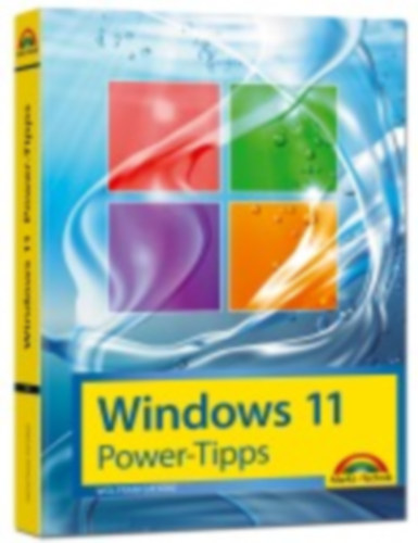 Gieseke, Wolfram: Windows 11 Power Tipps - Das Maxibuch: Optimierung, Troubleshooting Insider Tipps für Windows 11 idegen