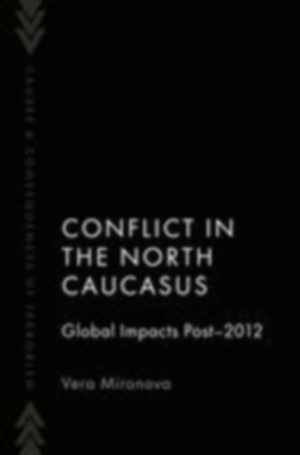 Mironova, Vera: Conflict in the North Caucasus idegen