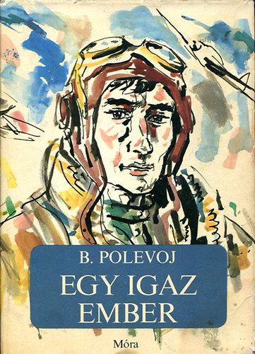 Borisz Polejov: Egy igaz ember antikvár
