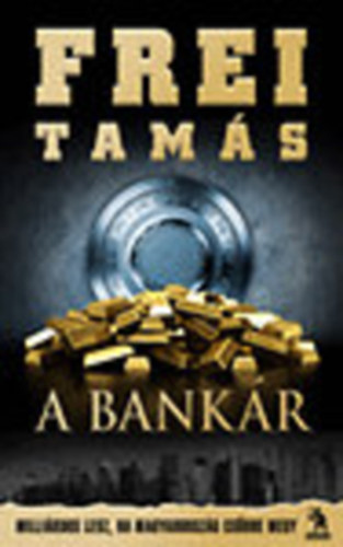 Frei Tamás: A Bankár antikvár