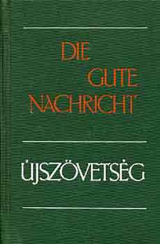 Die gute nachricht - Újszövetség antikvár