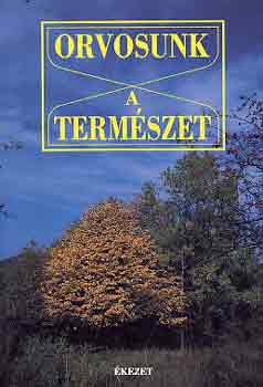 Ferencz Zsuzsa (szerk.): Orvosunk a természet antikvár