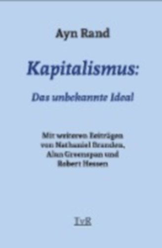 Rand, Ayn: Kapitalismus: idegen