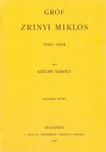 Gróf Zrinyi Miklós 1620-1664 IV. akciós termékkép 1