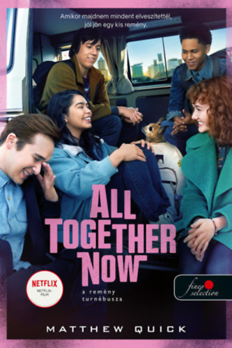 Matthew Quick: All Together Now - A remény turnébusza antikvár