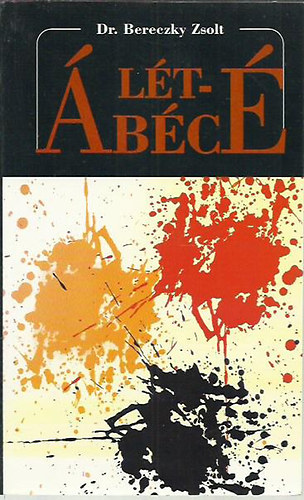 Dr Bereczky Zsolt: Létábécé antikvár