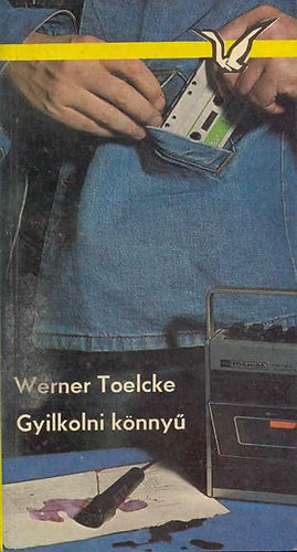 Werner Toelcke: Gyilkolni könnyű antikvár
