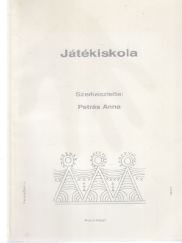 Petrás Anna: Játékiskola antikvár
