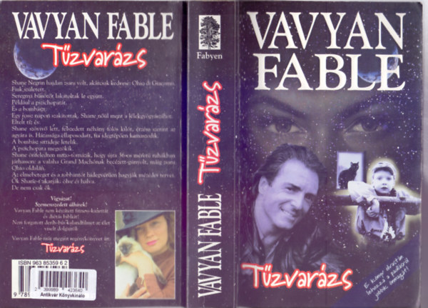 Vavyan Fable: Tűzvarázs (E könyv olvastán lehozza a padlásról jobbik önmagát!) + A pokol is elnyeli + My fair lord ( 3 db Vavyan Fable könyv ) antikvár