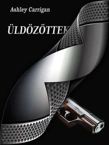 Ashley Carrigan: Üldözöttek e-Könyv
