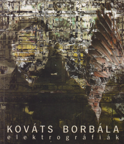 Kováts Borbála elektrográfiák antikvár