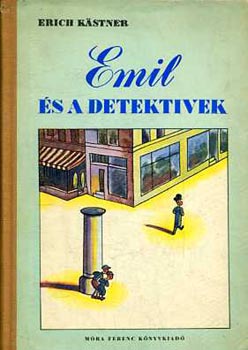 Erich Kästner: Emil és a detektívek antikvár