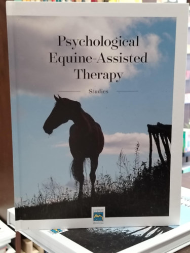 Auth Zsófia: Psychological Equine-Assisted Therapy Studies antikvár