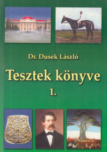 Dr. Dusek László: Tesztek könyve 1. antikvár