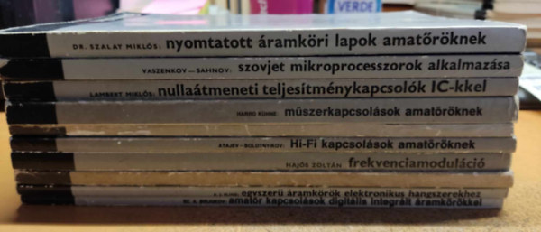 Műszaki Könyvkiadó: 1d db kapcsolás: amatőr kapcsolások digitális integrált áramkörökkel; egyszerű áramkörök elektronikus hangszerekhez; érdekes kapcsolások; frekvenciamoduláció; Hi-Fi kapcsolások amatőröknek; időzítő kapcsolások; műszerkapcsolások amatőröknek antikvár