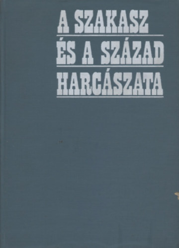 Adgamov-Gyemin-Szmetanyin-...: A szakasz és a század harcászata antikvár