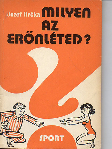 Jozef Hrcka: Milyen az erőnléted? antikvár