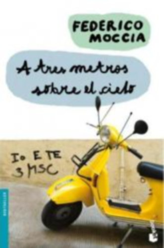 Federico Moccia: Tres metros sobre el cielo (A felhők fölött 3 méterrel) antikvár