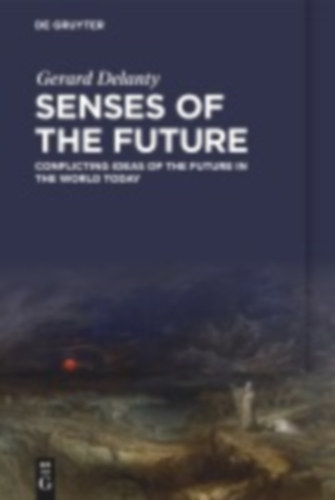 Delanty, Gerard: Senses of the Future idegen