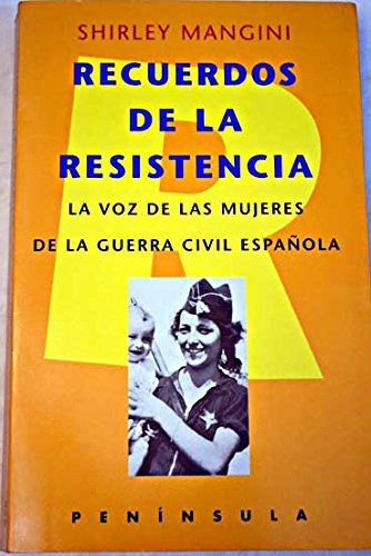 Recuerdos de la resistencia: La voz de las mujeres de la guerra civil antikvár