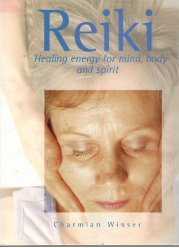 Charmian Winser: Reiki - Healing energy for mind, body and spirit antikvár